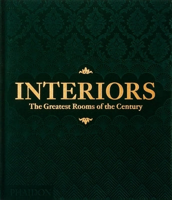 Interiors (Green Edition) by Phaidon Press