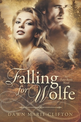 Falling for Wolfe by Clifton, Dawn M.