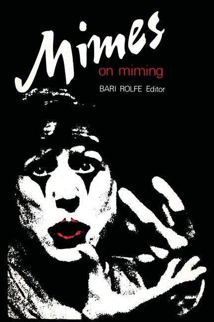 Mimes on Miming by Rolfe, Bari