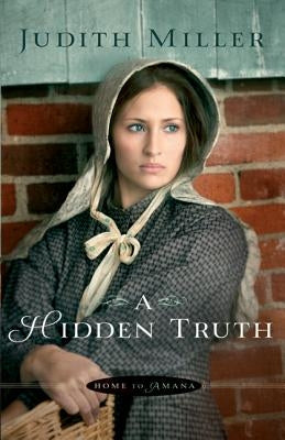 Hidden Truth by Miller, Judith