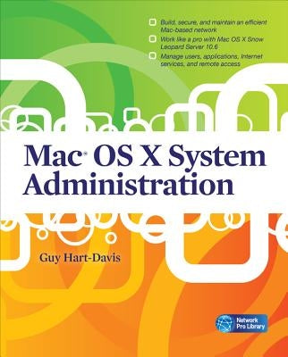 Mac OS X System Administration by Hart-Davis, Guy