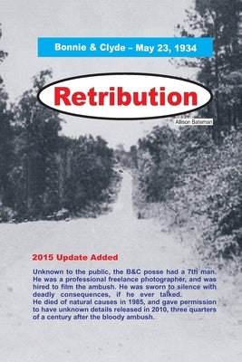 Retribution - Bonnie & Clyde by Bateman, Allison
