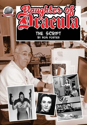 Daughter of Dracula: the Script by Fortier, Ron