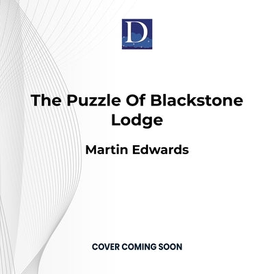 The Puzzle of Blackstone Lodge by 