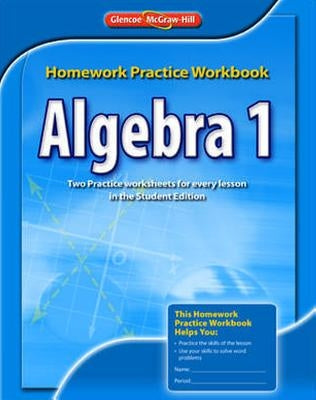 Algebra 1 Homework Practice Workbook by McGraw-Hill Education