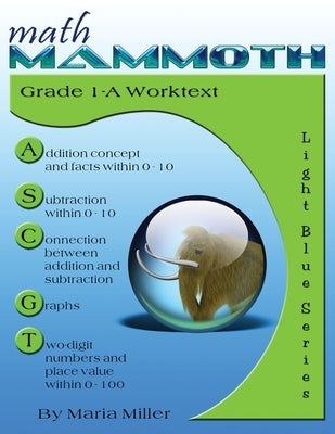 Math Mammoth Grade 1-A Worktext by Miller, Maria