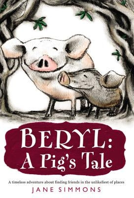 Beryl: A Pig's Tale by Simmons, Jane