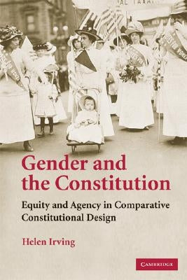 Gender and the Constitution by Irving, Helen