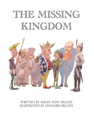 The Missing Kingdom by Filgate, Leonard