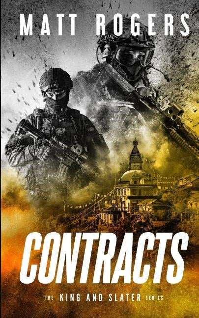 Contracts: A King & Slater Thriller by Rogers, Matt