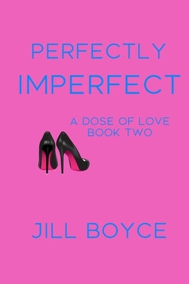 Perfectly Imperfect by Boyce, Jill