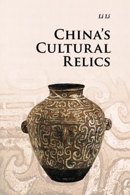 China's Cultural Relics by Li, Li