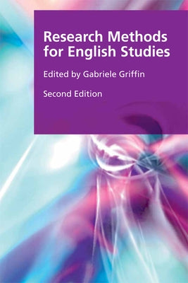 Research Methods for English Studies by Griffin, Gabriele
