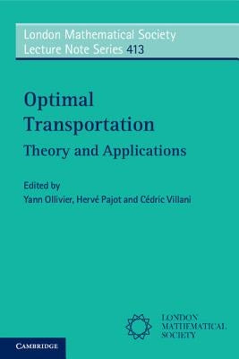 Optimal Transport: Theory and Applications by Ollivier, Yann