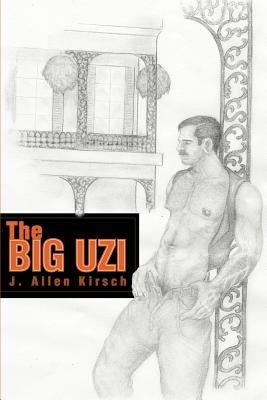 The Big Uzi by Kirsch, J. Allen