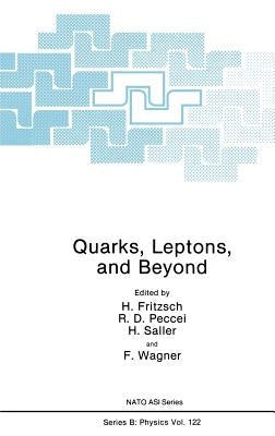 Quarks, Leptons, and Beyond by Fritzsch, H.