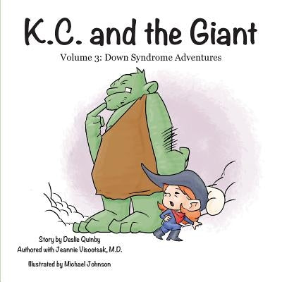 K.C. and the Giant by Visootsak MD, Jeannie