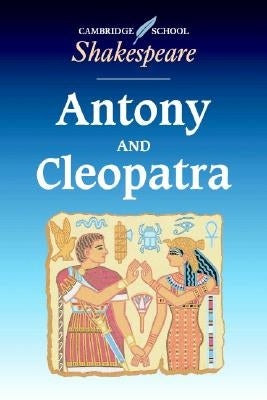 Antony and Cleopatra by Shakespeare, William