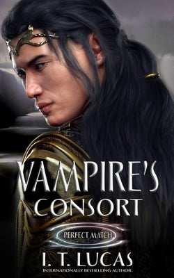 Perfect Match 1: Vampire's Consort by Lucas, I. T.