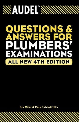 Audel Questions and Answers for Plumbers' Examinations by Miller, Rex