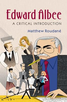 Edward Albee by Roudané, Matthew