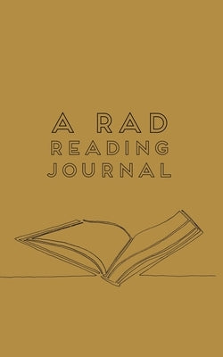 A RAD Reading Journal by Dawson, Rachel A.