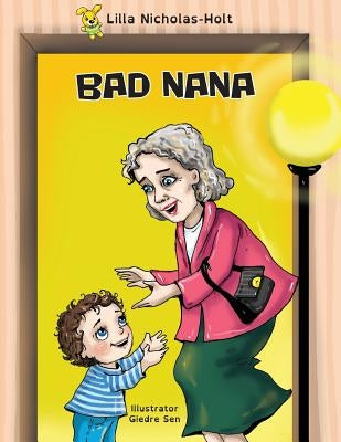 Bad Nana by Nicholas-Holt, Lilla