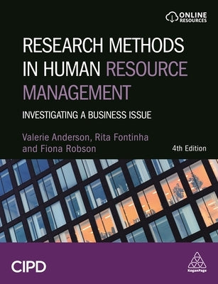 Research Methods in Human Resource Management: Investigating a Business Issue by Anderson, Valerie