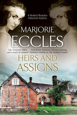 Heirs and Assigns by Eccles, Marjorie