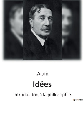 Idées: Introduction à la philosophie by Alain