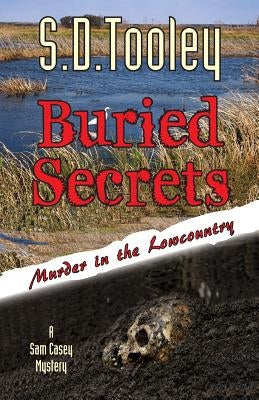Buried Secrets by Tooley, S. D.