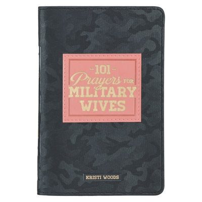 101 Prayers for Military Wives Faux Leather Gift Book by Christian Art Gifts