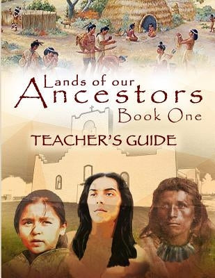 Lands of our Ancestors Teacher's Guide by Wallace, Cathleen Chilcote