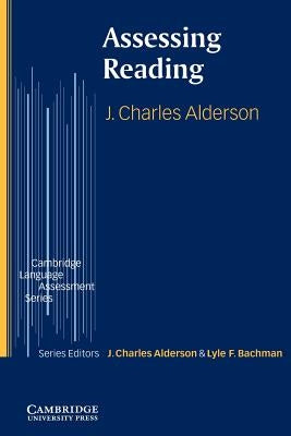 Assessing Reading by Alderson, J. Charles