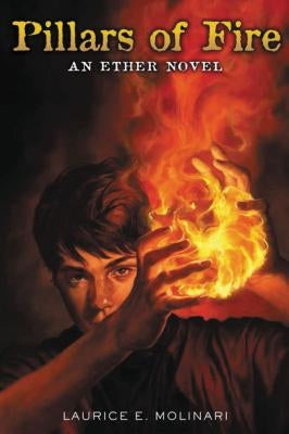 Pillars of Fire by Molinari, Laurice Elehwany