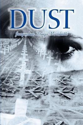 Dust by Druga-Marchetti, Jacqueline