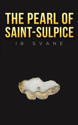 The Pearl of Saint-Sulpice by Svane, Ib