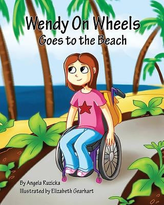 Wendy On Wheels Goes To The Beach by Gearhart, Elizabeth