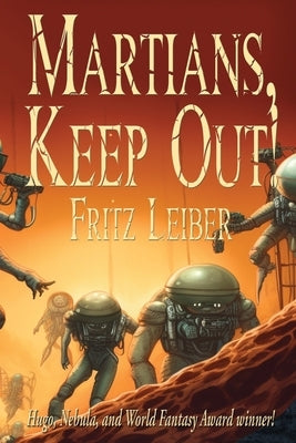 Martians, Keep Out! by Leiber, Fritz