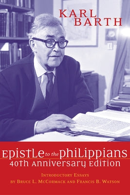 The Epistle to the Philippians, 40th Anniversary Edition by Barth, Karl