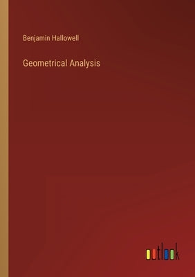 Geometrical Analysis by Hallowell, Benjamin