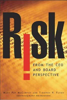 Risk from the CEO and Board Perspective by McCarthy, Mary Pat