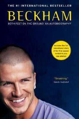 Beckham: Both Feet on the Ground: An Autobiography by Beckham, David