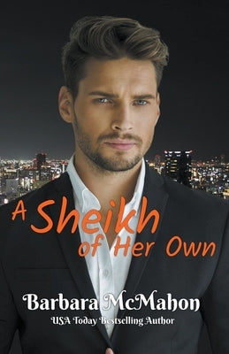 A Sheikh of Her Own by McMahon, Barbara