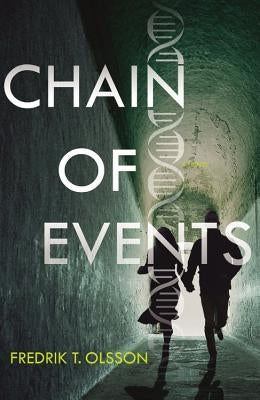 Chain of Events by Olsson, Fredrik T.