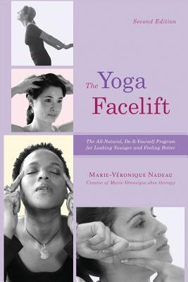 The Yoga Facelift by Nadeau, Marie Veronique