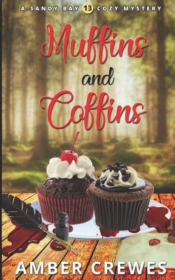 Muffins and Coffins by Crewes, Amber