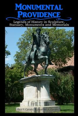 Monumental Providence by Caranci, Heather a.