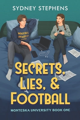 Secrets, Lies, & Football by Stephens, Sydney