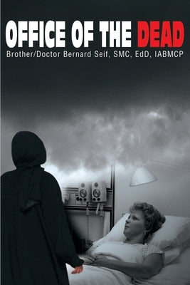 Office of the Dead by Seif, Bernard